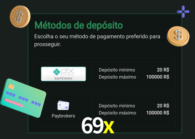 O cassino 69x oferece uma grande variedade de métodos de pagamento