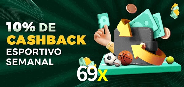 10% de bônus de cashback na 69x